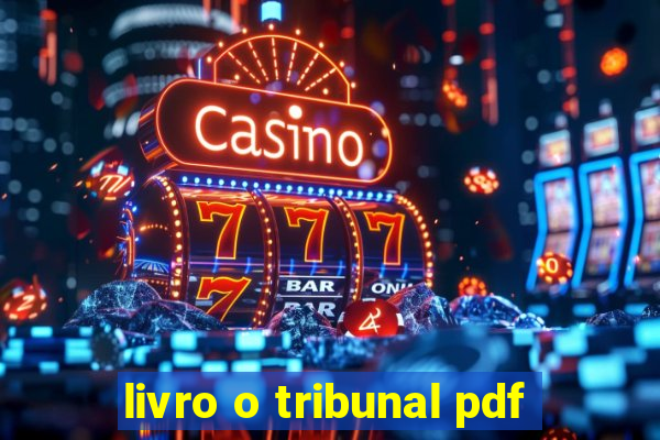 livro o tribunal pdf